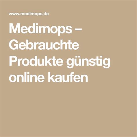 Medimops – Gebrauchte Produkte günstig online kaufen